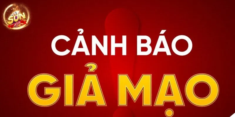 Cảnh bảo Sunwin giả mạo đang là thực trạng đáng lo ngại 